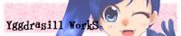 Yggdrasill WorkS